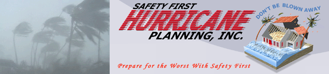 Safety First Hurricane Planning, Inc.